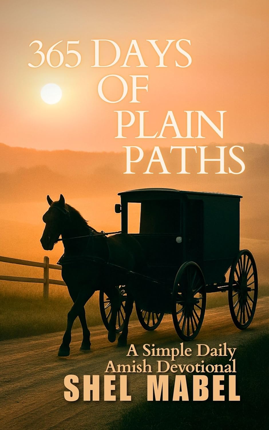 365 Days of Plain Paths: A Simple Daily Amish Devotional cover